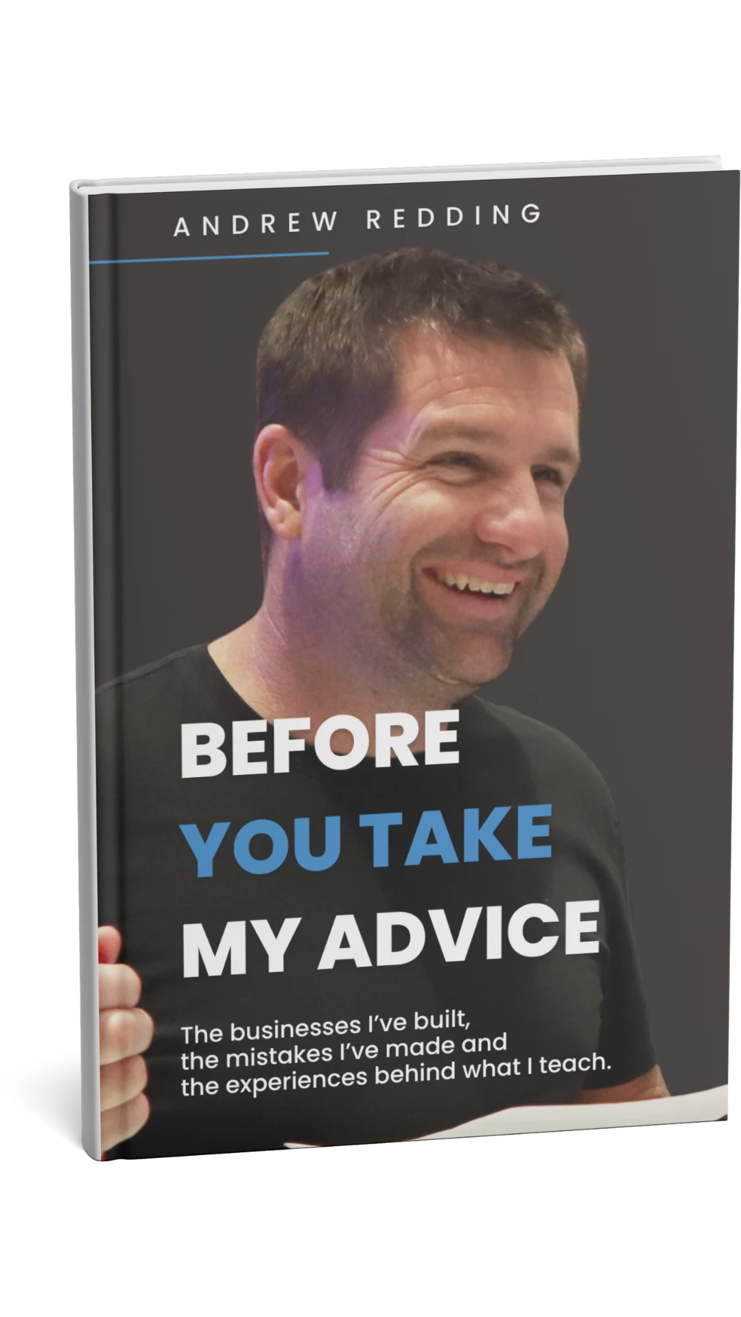 Before You Take My Advice by Andrew Redding